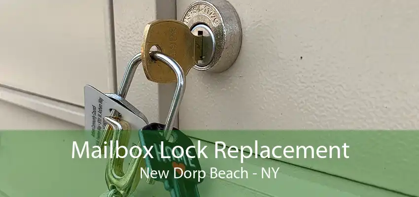 Mailbox Lock Replacement New Dorp Beach - NY
