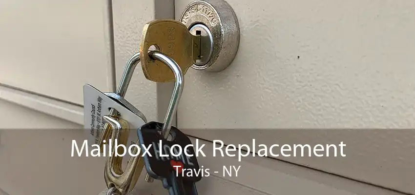 Mailbox Lock Replacement Travis - NY