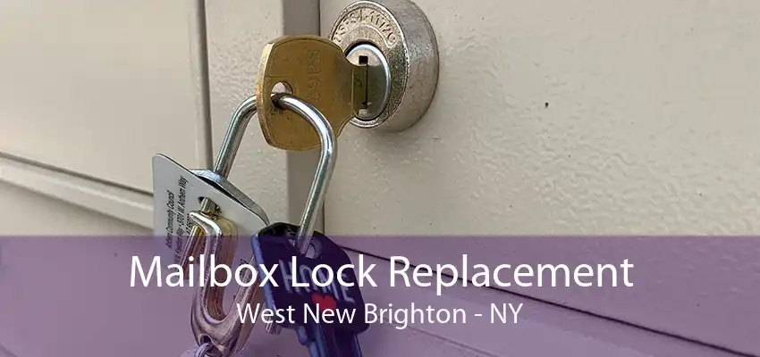 Mailbox Lock Replacement West New Brighton - NY