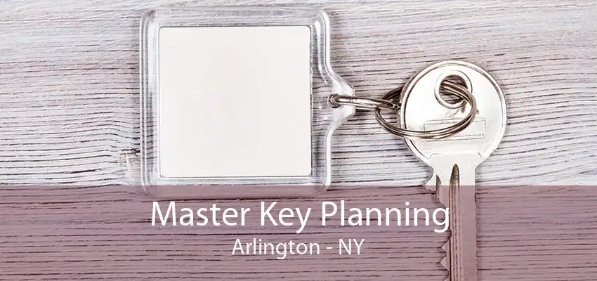 Master Key Planning Arlington - NY