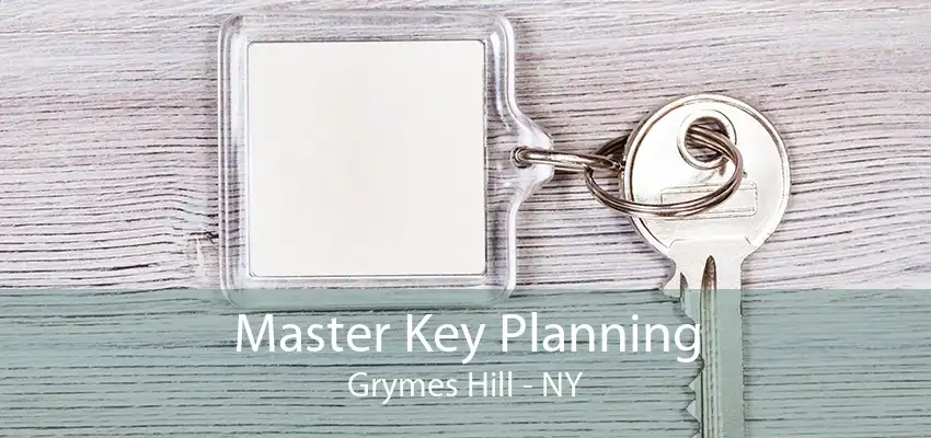 Master Key Planning Grymes Hill - NY