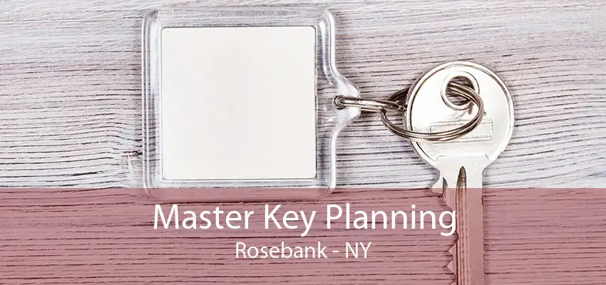 Master Key Planning Rosebank - NY