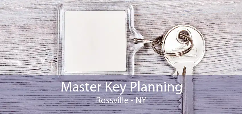 Master Key Planning Rossville - NY