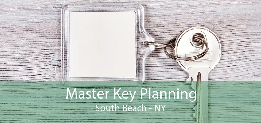 Master Key Planning South Beach - NY