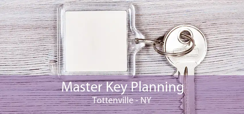 Master Key Planning Tottenville - NY