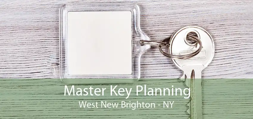 Master Key Planning West New Brighton - NY