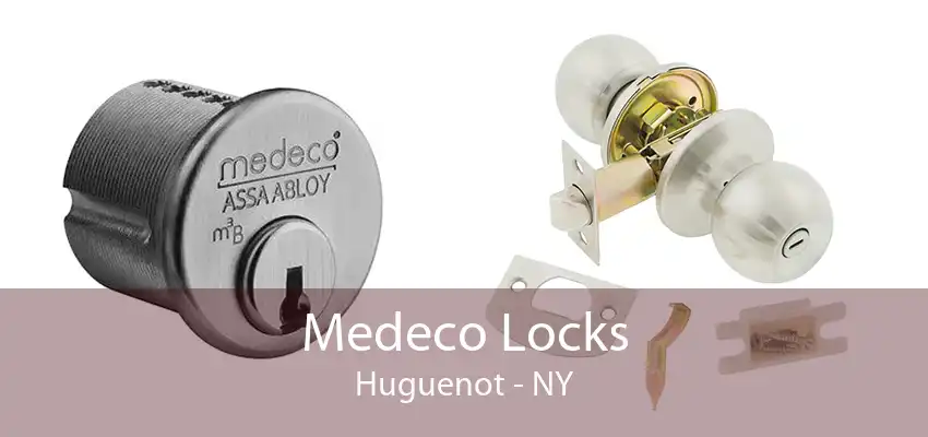 Medeco Locks Huguenot - NY