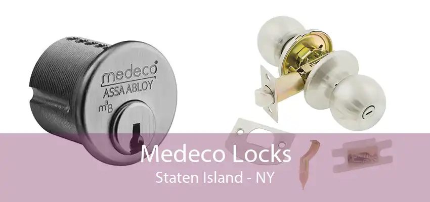 Medeco Locks Staten Island - NY