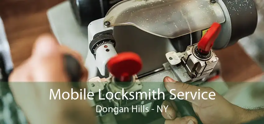 Mobile Locksmith Service Dongan Hills - NY