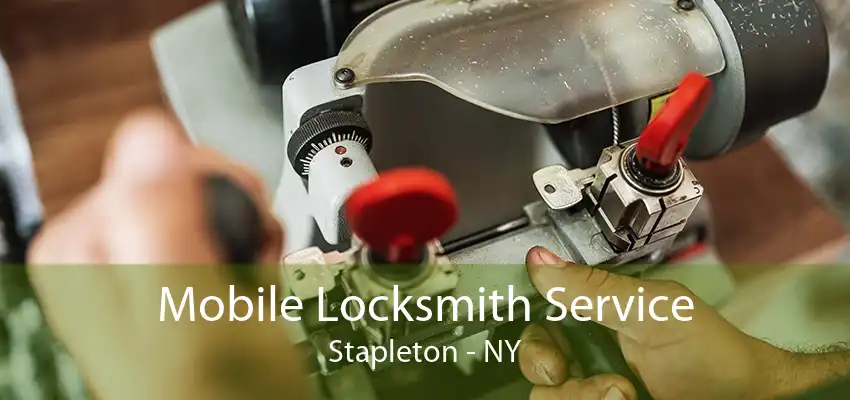 Mobile Locksmith Service Stapleton - NY