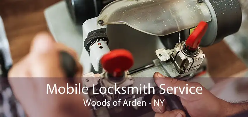 Mobile Locksmith Service Woods of Arden - NY
