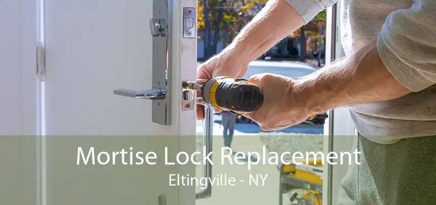 Mortise Lock Replacement Eltingville - NY