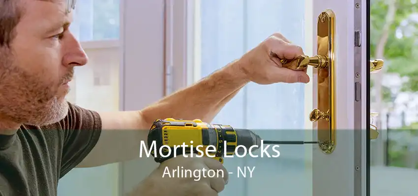Mortise Locks Arlington - NY