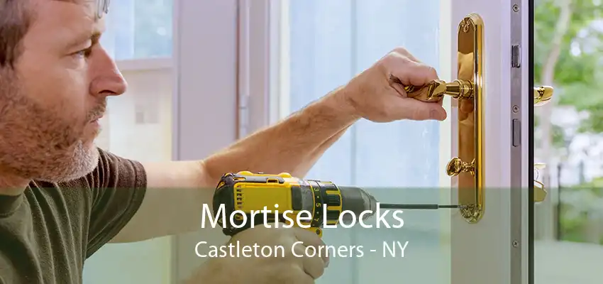 Mortise Locks Castleton Corners - NY