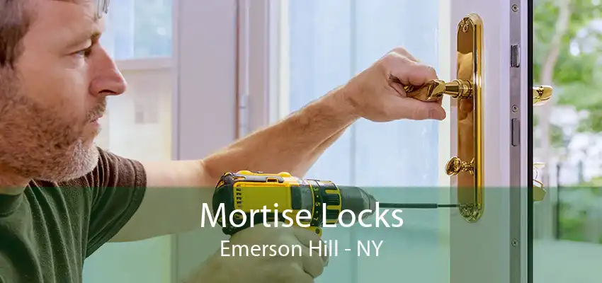 Mortise Locks Emerson Hill - NY