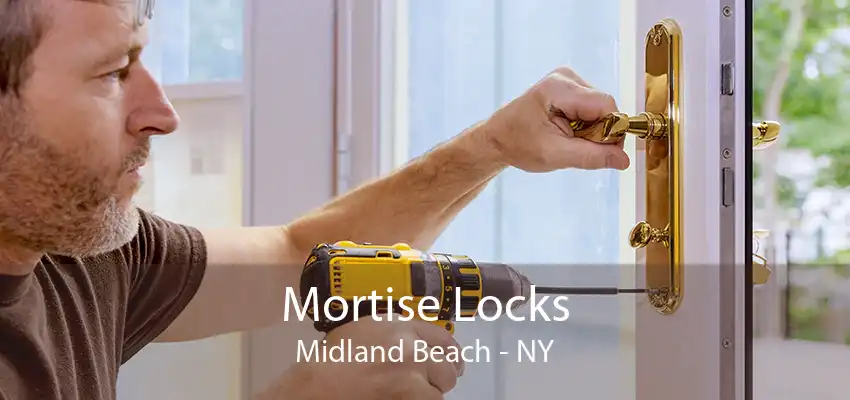 Mortise Locks Midland Beach - NY