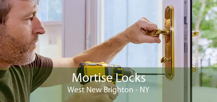 Mortise Locks West New Brighton - NY