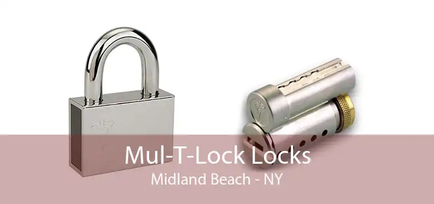 Mul-T-Lock Locks Midland Beach - NY