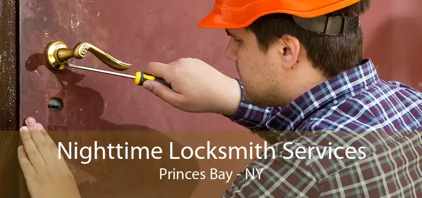 Nighttime Locksmith Services Princes Bay - NY