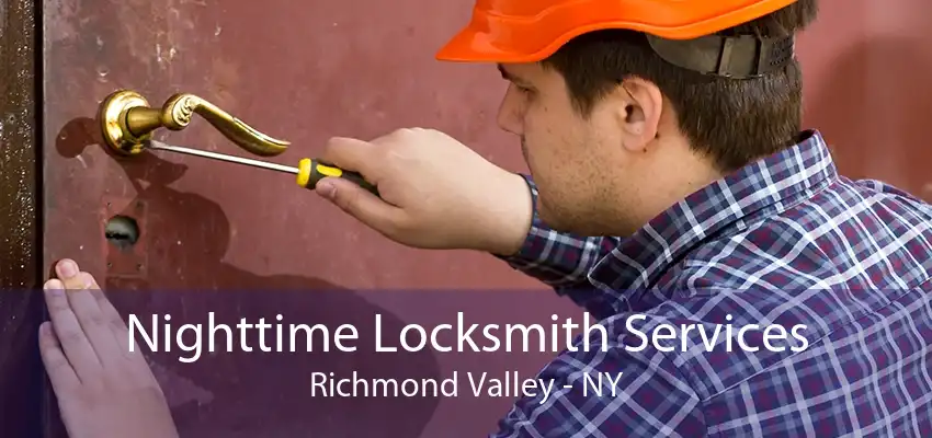 Nighttime Locksmith Services Richmond Valley - NY