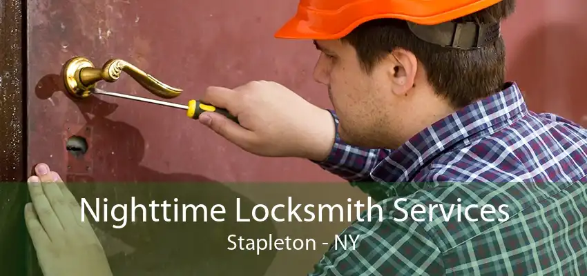Nighttime Locksmith Services Stapleton - NY