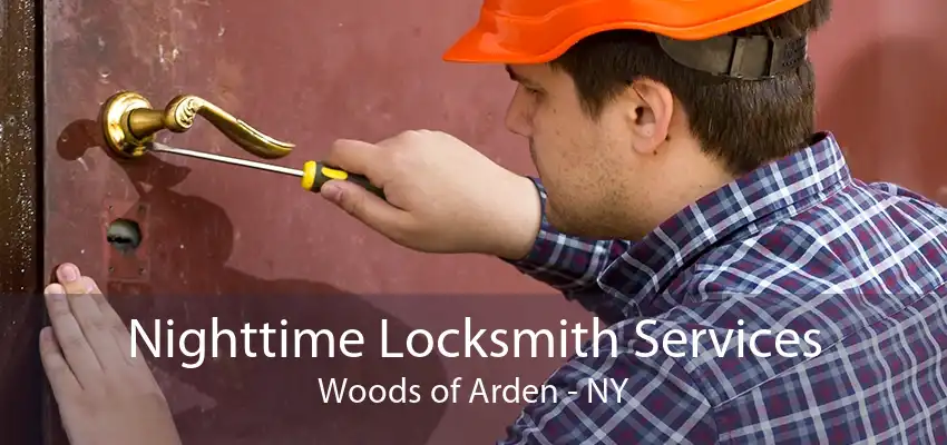 Nighttime Locksmith Services Woods of Arden - NY