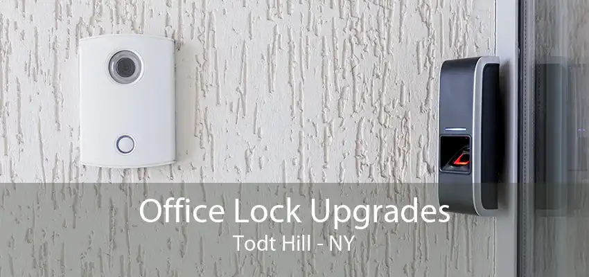 Office Lock Upgrades Todt Hill - NY