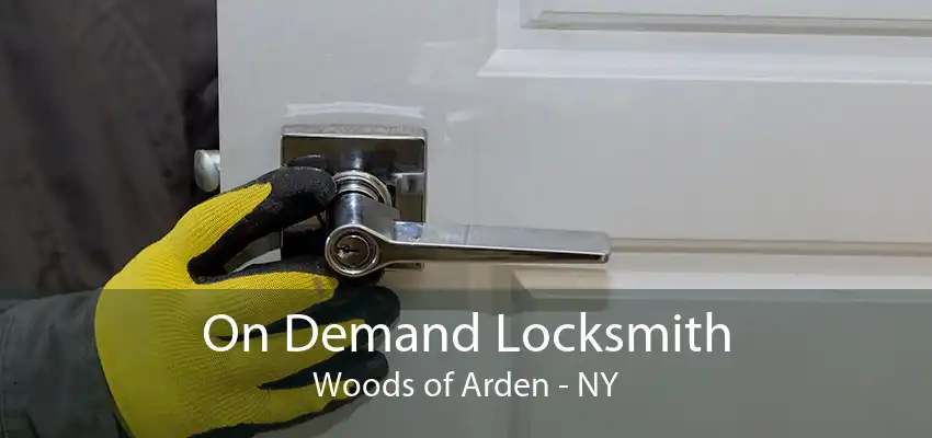 On Demand Locksmith Woods of Arden - NY