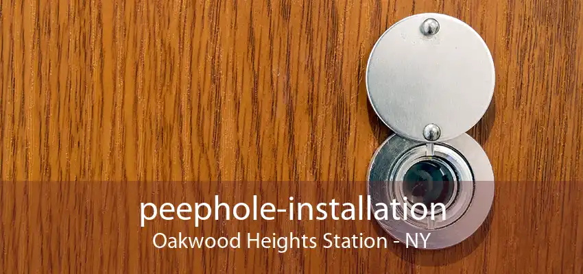 peephole-installation Oakwood Heights Station - NY