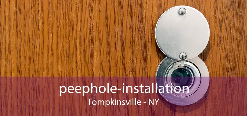 peephole-installation Tompkinsville - NY