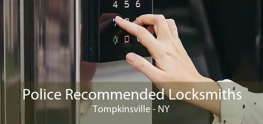 Police Recommended Locksmiths Tompkinsville - NY