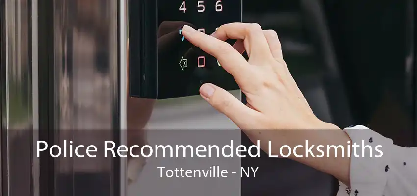Police Recommended Locksmiths Tottenville - NY