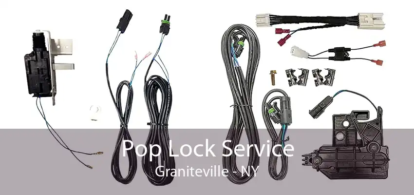 Pop Lock Service Graniteville - NY