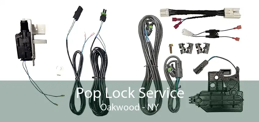 Pop Lock Service Oakwood - NY