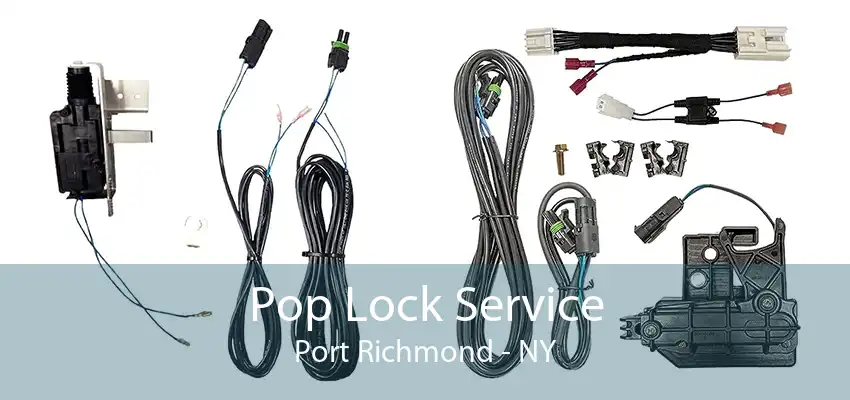Pop Lock Service Port Richmond - NY