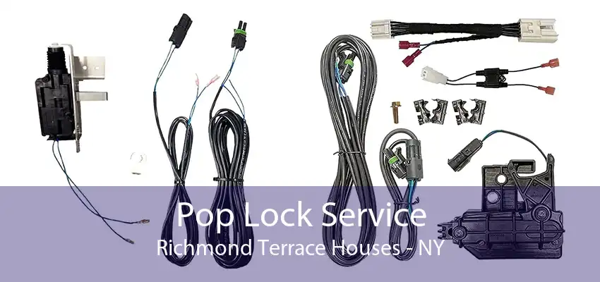 Pop Lock Service Richmond Terrace Houses - NY