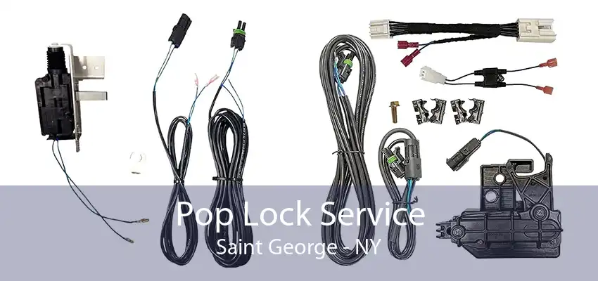 Pop Lock Service Saint George - NY