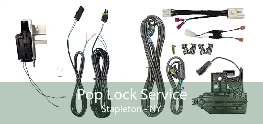 Pop Lock Service Stapleton - NY