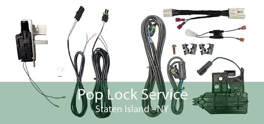Pop Lock Service Staten Island - NY