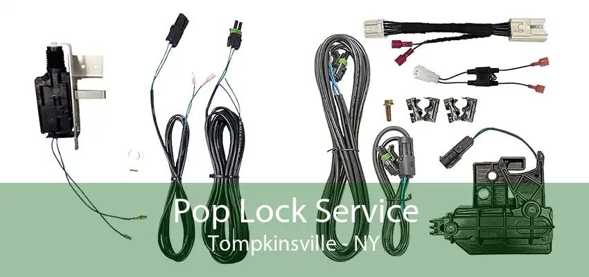 Pop Lock Service Tompkinsville - NY