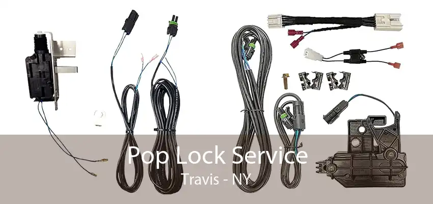 Pop Lock Service Travis - NY