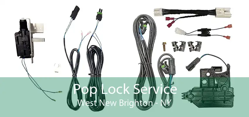 Pop Lock Service West New Brighton - NY