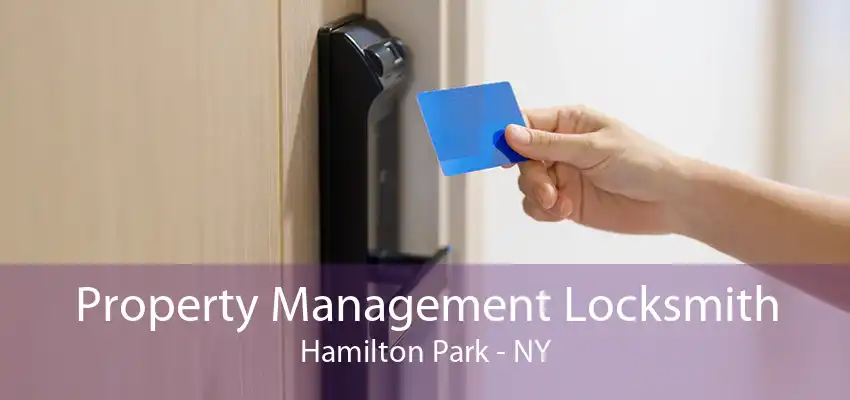 Property Management Locksmith Hamilton Park - NY