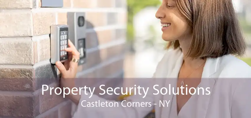 Property Security Solutions Castleton Corners - NY