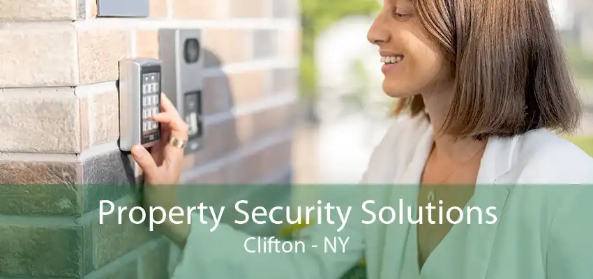 Property Security Solutions Clifton - NY