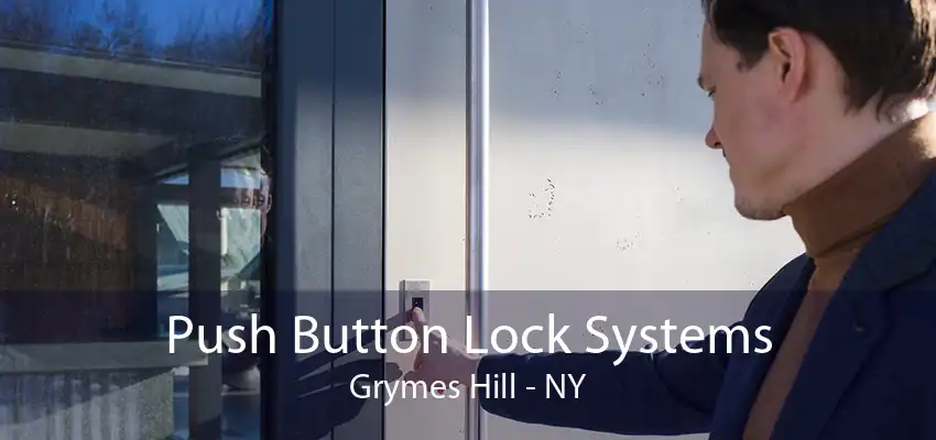 Push Button Lock Systems Grymes Hill - NY