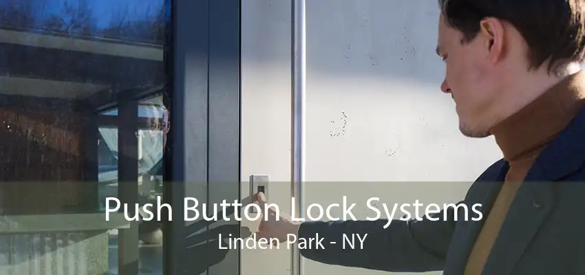 Push Button Lock Systems Linden Park - NY