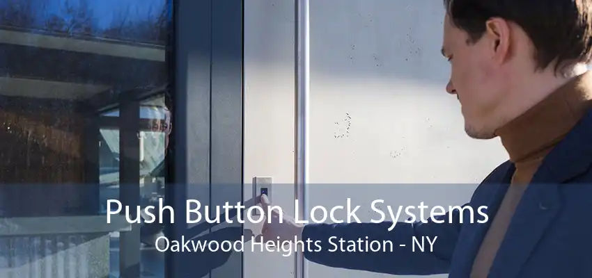 Push Button Lock Systems Oakwood Heights Station - NY