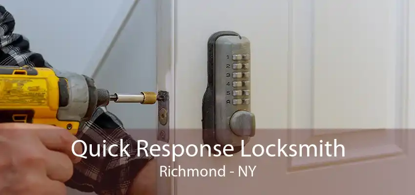 Quick Response Locksmith Richmond - NY