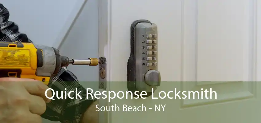 Quick Response Locksmith South Beach - NY